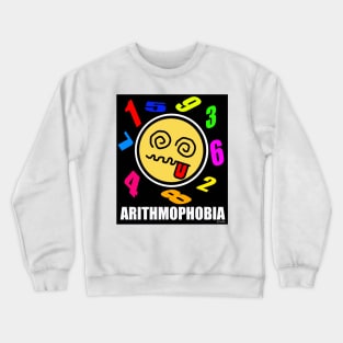 Arithmophobia -W Crewneck Sweatshirt